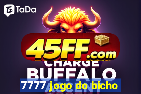 7777 jogo do bicho